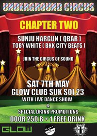 Bangkok Glow Underground Circus Chapter Two
