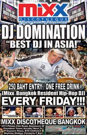 Bangkok Mixx Diso Tonight with Dj Domination Asia’s #1
