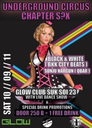 Bangkok Glow Underground Circus Chapter S?X