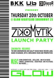 Bangkok Glow Zikomatik Records Launch Party