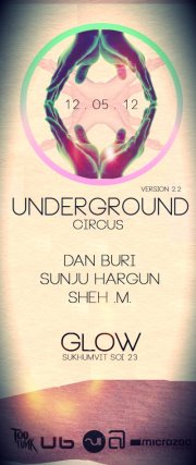 Glow Nightclub Underground Circus Version 2.2 Bangkok Thailand